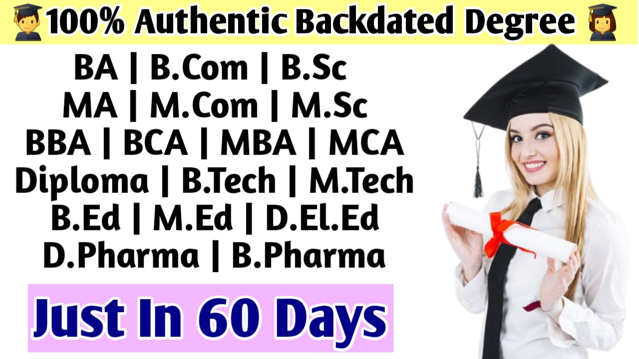 Btech Backdated Degree ! Valid back dated degree Certificates